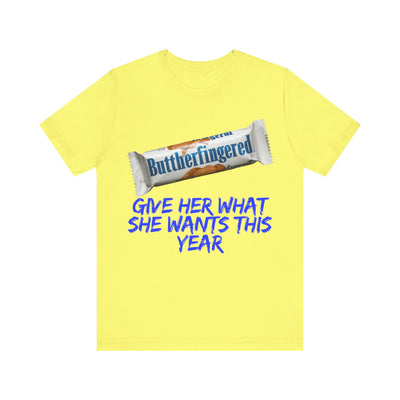 Unisex Jersey Short Sleeve Tee Butterfinger dirty shirt Adult humor Butterfinger shirt chocolate bar shirt candy shirt