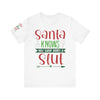 Santa Knows You're a Slut Unisex Tee
