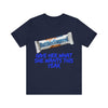 Unisex Jersey Short Sleeve Tee Butterfinger dirty shirt Adult humor Butterfinger shirt chocolate bar shirt candy shirt