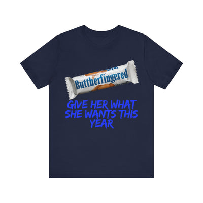 Unisex Jersey Short Sleeve Tee Butterfinger dirty shirt Adult humor Butterfinger shirt chocolate bar shirt candy shirt