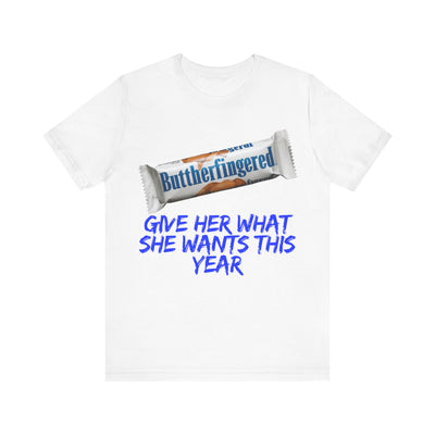 Unisex Jersey Short Sleeve Tee Butterfinger dirty shirt Adult humor Butterfinger shirt chocolate bar shirt candy shirt