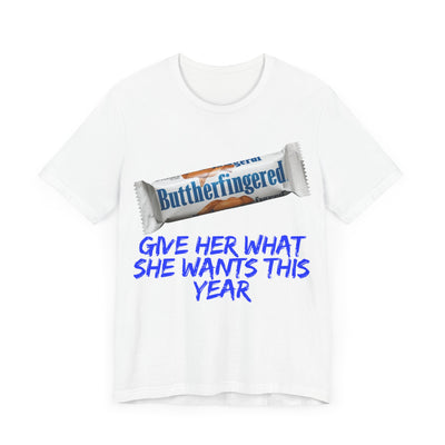 Unisex Jersey Short Sleeve Tee Butterfinger dirty shirt Adult humor Butterfinger shirt chocolate bar shirt candy shirt