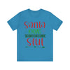 Santa Knows You're a Slut Unisex Tee