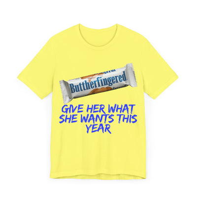 Unisex Jersey Short Sleeve Tee Butterfinger dirty shirt Adult humor Butterfinger shirt chocolate bar shirt candy shirt