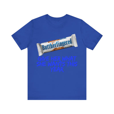 Unisex Jersey Short Sleeve Tee Butterfinger dirty shirt Adult humor Butterfinger shirt chocolate bar shirt candy shirt