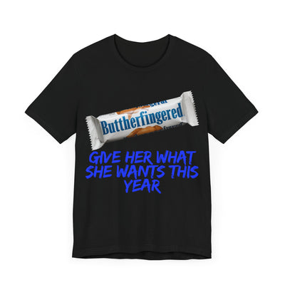 Unisex Jersey Short Sleeve Tee Butterfinger dirty shirt Adult humor Butterfinger shirt chocolate bar shirt candy shirt