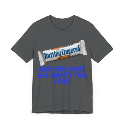 Unisex Jersey Short Sleeve Tee Butterfinger dirty shirt Adult humor Butterfinger shirt chocolate bar shirt candy shirt
