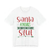 Santa Knows You're a Slut Unisex Tee