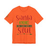 Santa Knows You're a Slut Unisex Tee