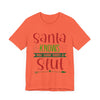 Santa Knows You're a Slut Unisex Tee