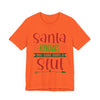 Santa Knows You're a Slut Unisex Tee