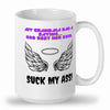 Suck my ass mug