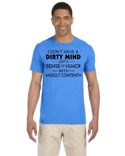I don't have dirty mind just a dirty sense of humor