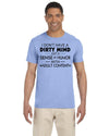 I don't have dirty mind just a dirty sense of humor