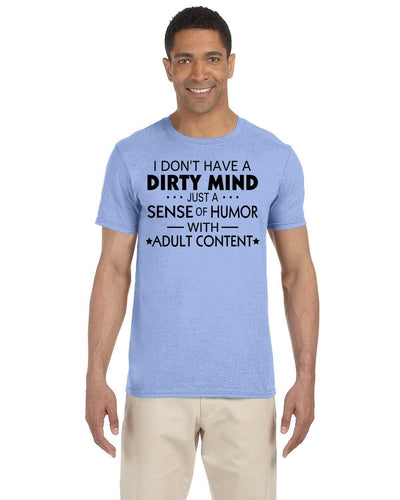 I don't have dirty mind just a dirty sense of humor