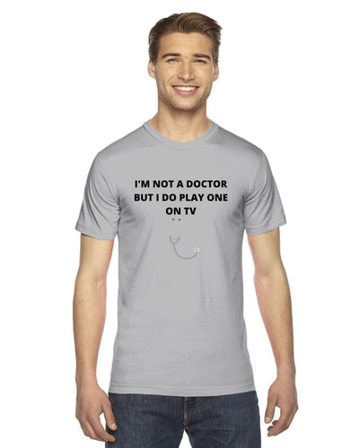 Im not a doctor but i do play one on tv