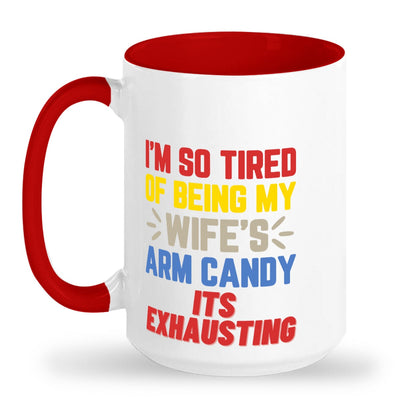 Wifes arm candy mug