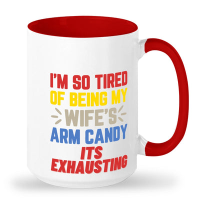 Wifes arm candy mug