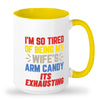 Wifes arm candy mug