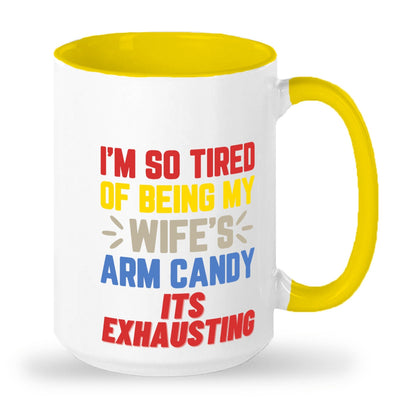 Wifes arm candy mug