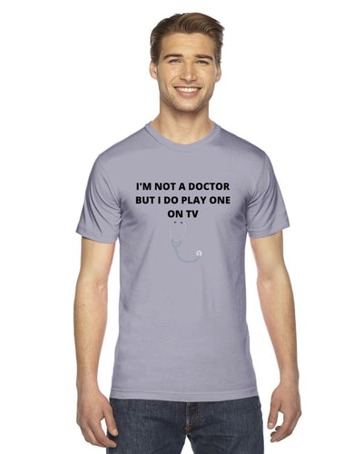 Im not a doctor but i do play one on tv