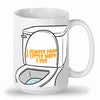 I always poop a little when I pee mug