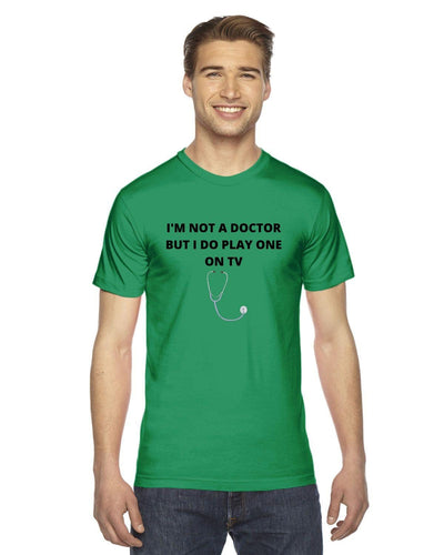 Im not a doctor but i do play one on tv