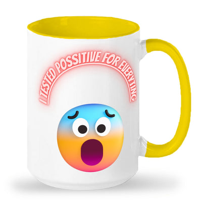 I tested positive for everything mug