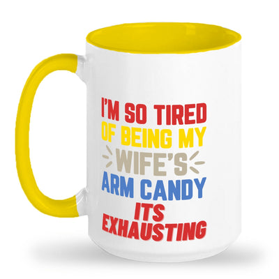 Wifes arm candy mug