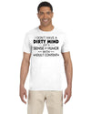 I don't have dirty mind just a dirty sense of humor