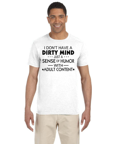 I don't have dirty mind just a dirty sense of humor
