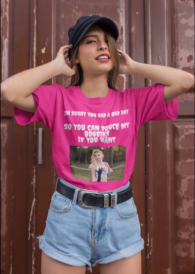 Bad day shirt touch my boobs permission to touch boobs fondle my brests shirt free access to boobies