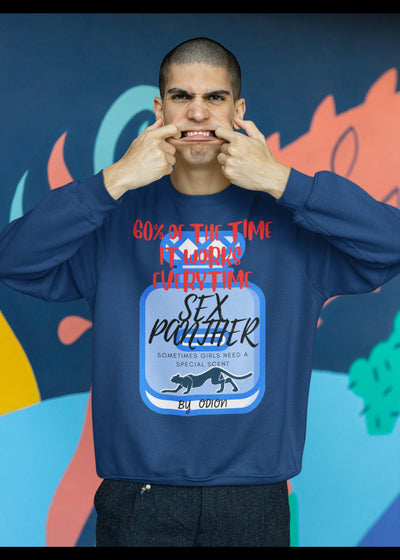 Sex Panther cologne  anchor man sweatshirt  funny sweatshirt dirty sweatshirt adult humor movie quotes funny sayings on a sweatshirt
