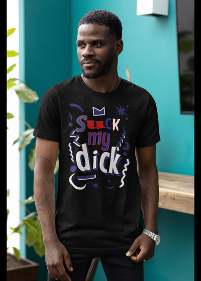 Bella + Canvas Unisex Jersey T-Shirt that tells all to suck my dick dick sucker cock swallow eat dick love the cock