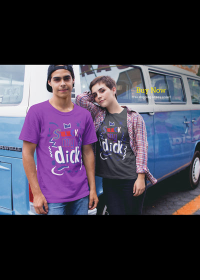 Bella + Canvas Unisex Jersey T-Shirt that tells all to suck my dick dick sucker cock swallow eat dick love the cock