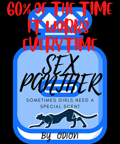 Sex Panther cologne  anchor man sweatshirt  funny sweatshirt dirty sweatshirt adult humor movie quotes funny sayings on a sweatshirt