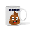 Standard size glossy ceramic mug Poop Emoji mug fuck off or good morning poop emoji mug adult humor mug adult humor gift