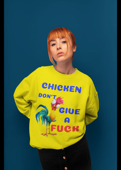 Champion 12 oz./lin. yd. Double Dry Eco Crew | S600 Hey Hey the Chicken don't give a fuck sweat shirt that makes a statement