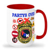 Tall glossy ceramic mug Party's over mug fun police mug party mug be the fun police with a hot mug of coffee