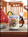 Tall glossy ceramic mug Party's over mug fun police mug party mug be the fun police with a hot mug of coffee