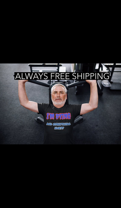 Gildan Adult Softstyle 7.5 oz./lin. yd. T-Shirt | G640 I'm Dying and everything hurts unisex shirt