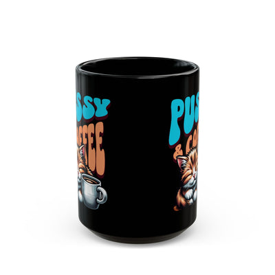 Black Mug Pussy and coffee mug black pussy mug show u like pussy and coffee 2 favorite things pussy and coffee