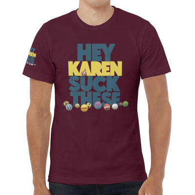 Unisex Jersey Tee Karen shirt summer Karen shirt party Karen swag get your hot Karen suck these balls shirt