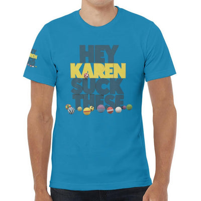 Unisex Jersey Tee Karen shirt summer Karen shirt party Karen swag get your hot Karen suck these balls shirt