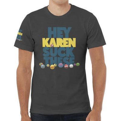 Unisex Jersey Tee Karen shirt summer Karen shirt party Karen swag get your hot Karen suck these balls shirt